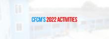 CFCM’S 2022 Activities